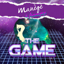 Manège — The Game feat Femmepop