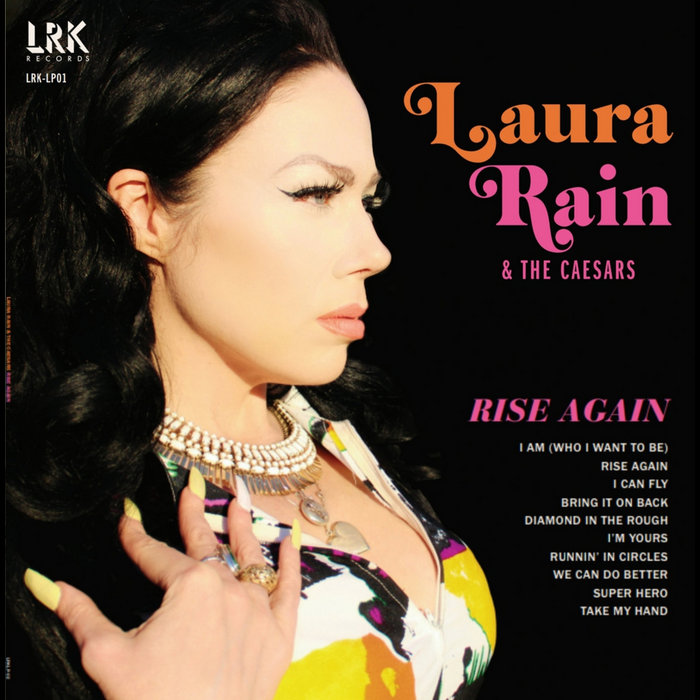 Rise Again Laura Rain and The Caesars LRK Records
