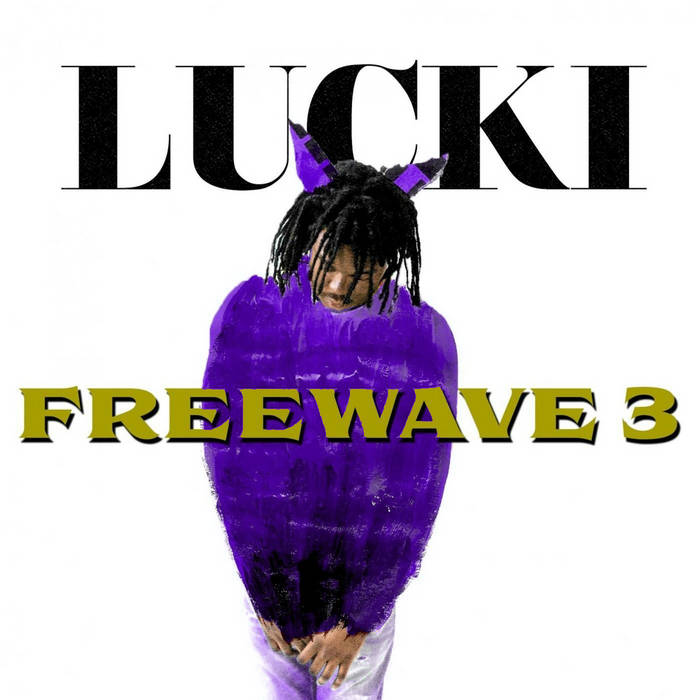 FREEWAVE 3 (Chopped & Screwed) | Lucki, DJ Hightz | DJ Hightz