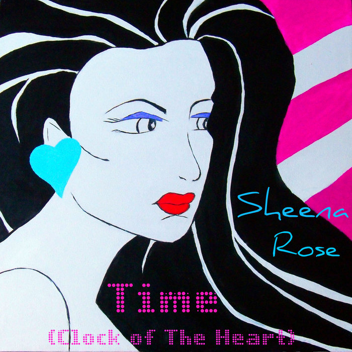 Time (Clock of the Heart) Single Sheena Rose