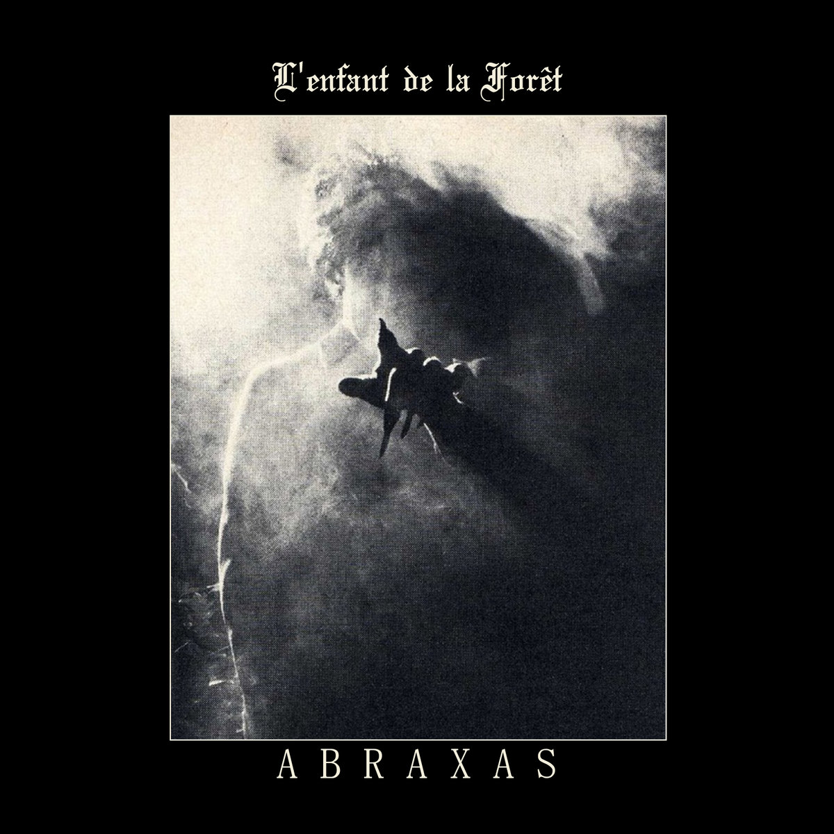 Abraxas L Enfant De La Foret