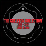 The Skeleton Collection - 2005 - 2015 Companion Disc