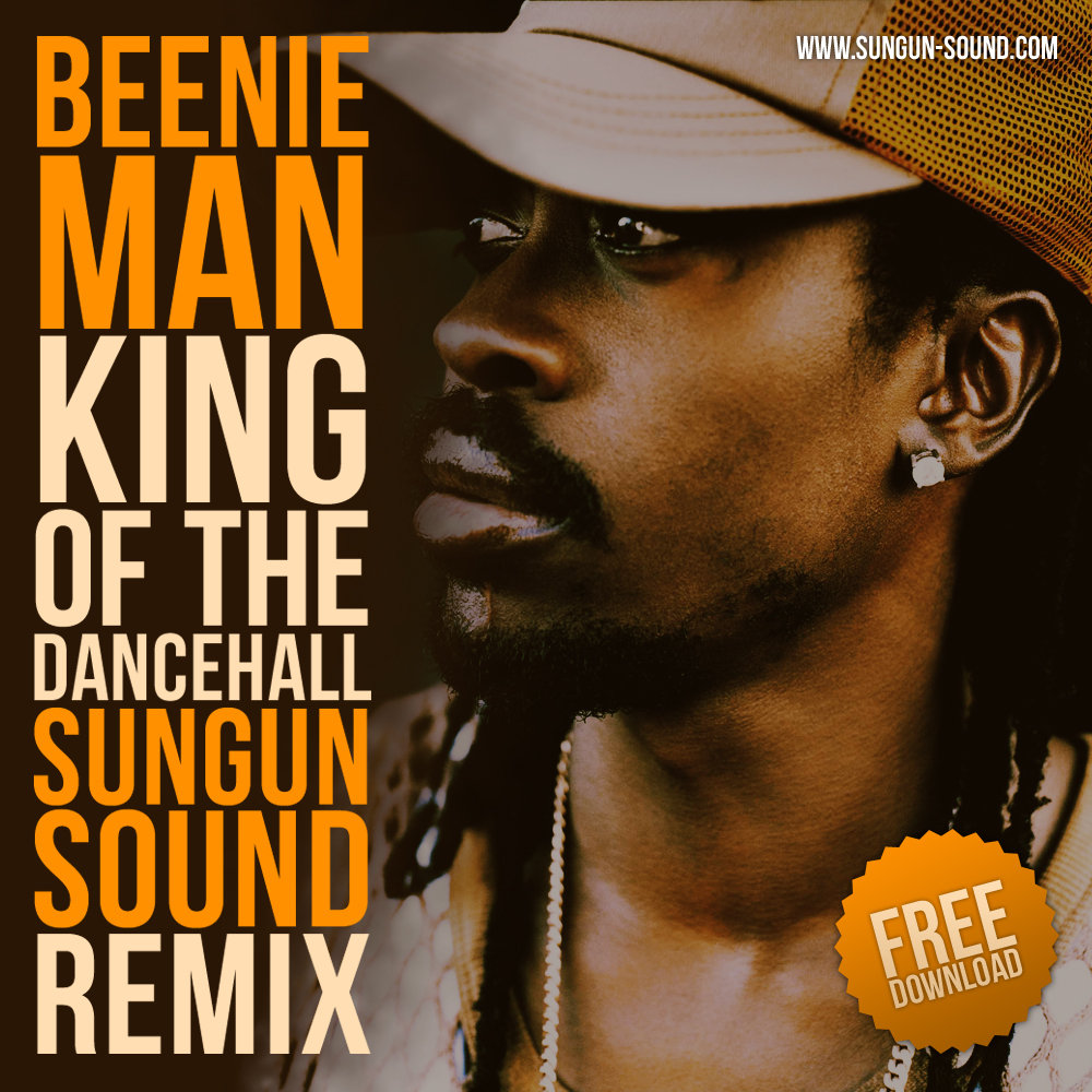 Beenie Man - King Of The Dancehall (Sungun Sound Remix