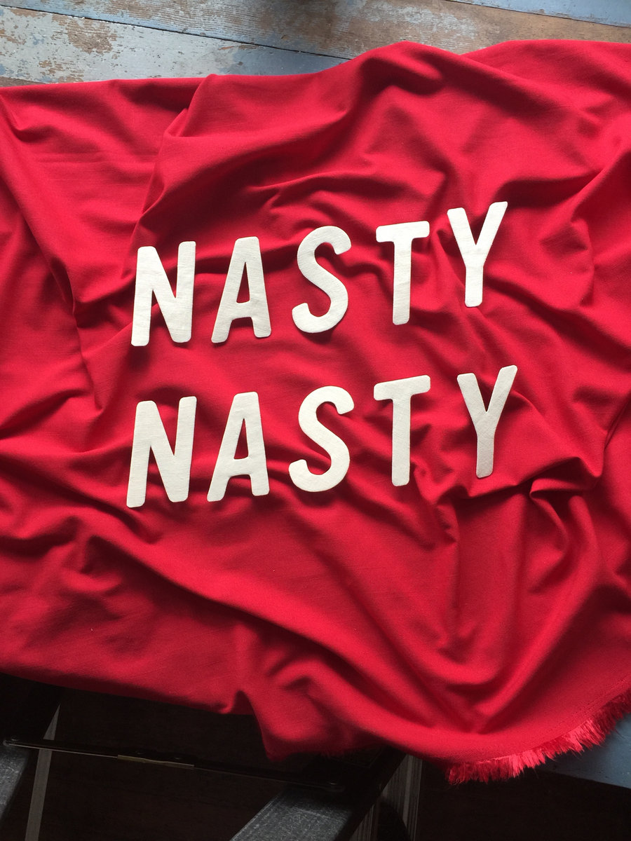 Nasty | Nasty Nasty