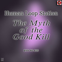 The Myth of the Good Kill cover art