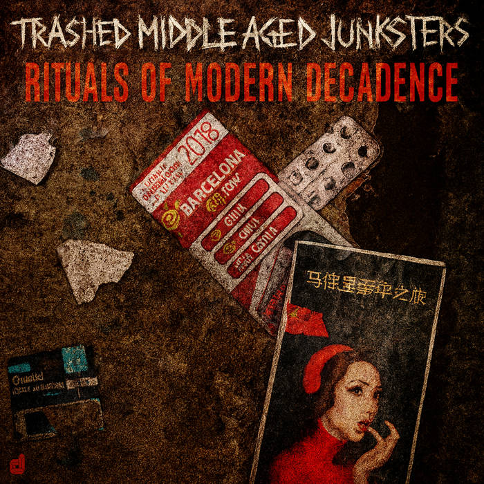 アート・デザイン・音楽 Gues / PLEASE RESPECT OUR DECADENCE Rituals Of Modern Decadence | Trashed Middle Aged Junksters