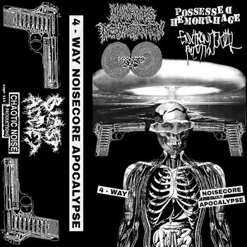 4 - WAY NOISECORE APOCALYPSE | Chaotic Noise Productions (label)