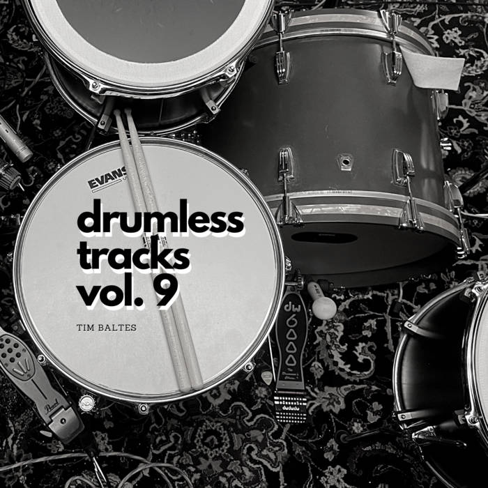 Drumless Tracks (Volume 9) | Tim Baltes | Sloux Recording Co.