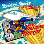 Worldwide Traveller ft Top Cat & Mr Williamz