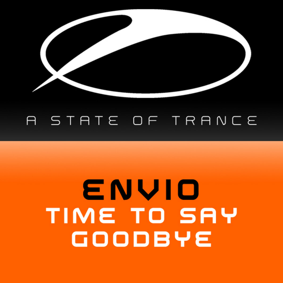 Time To Say Goodbye | Envio | A State of Trance