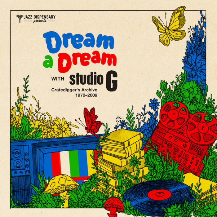 Jazz Dispensary Presents - Dream A Dream With Studio G