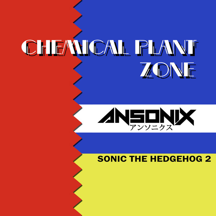Chemical Plant Zone (From Sonic 2) Ansonix