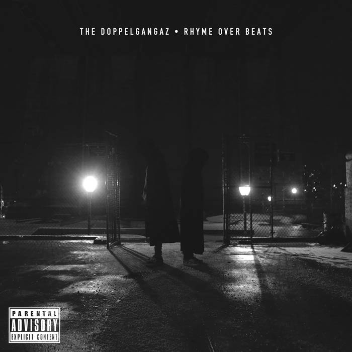 rhyme 様 Rhyme Over Beats | The Doppelgangaz