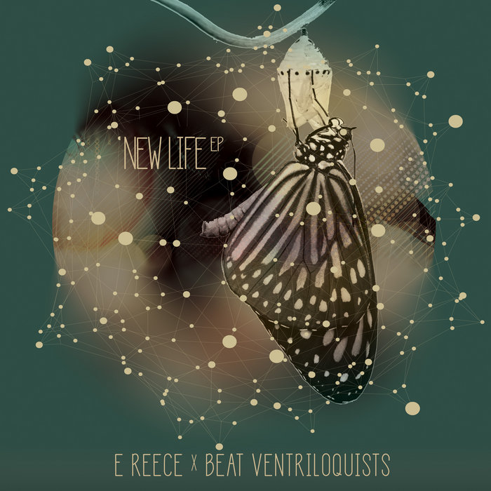 New Life EP | E Reece x Beat Ventriloquists | E Reece
