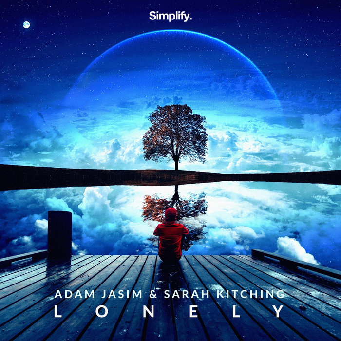 Lonely | Adam Jasim & Sarah Kitching | Simplify Recordings