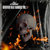 DJ Chase - Certified Beat Bangers Vol. 1 cover art