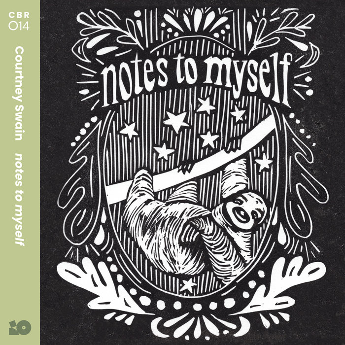 Notes to Myself | Courtney Swain | Chase Bliss Records