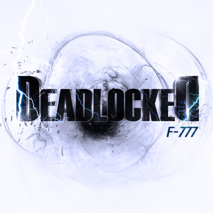 Deadlocked (Album Megamix) | F-777