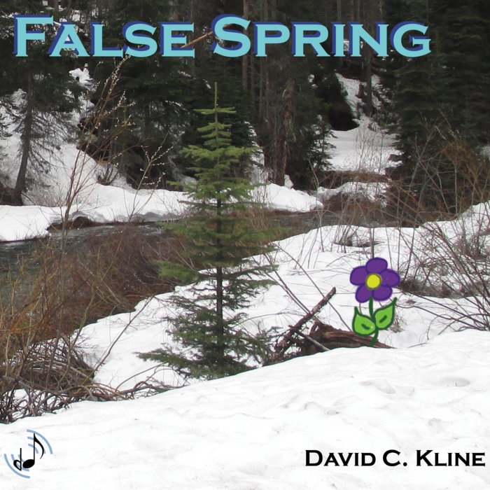 False Spring David C. Kline