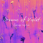 Dreams Of Violet