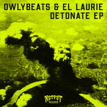 OWLY BEATS X EL LAURIE - DETONATE EP cover art