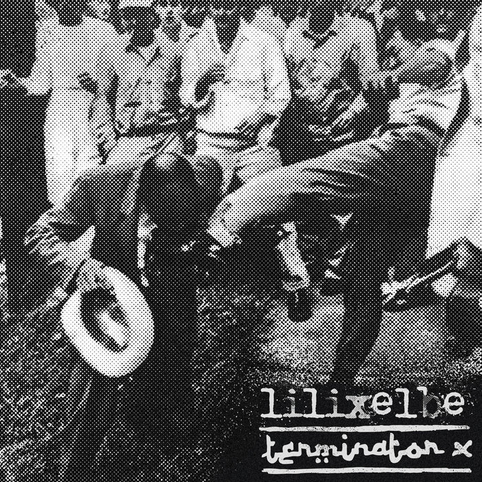 TERMINATOR X / LILIxELBE split 7"EP TERMINATOR X / LILIXELBE