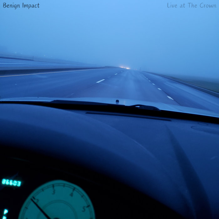 Live at The Crown, by Benign Impact