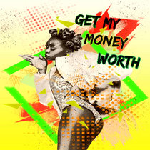 Get My Money Worth (Beat) cover art