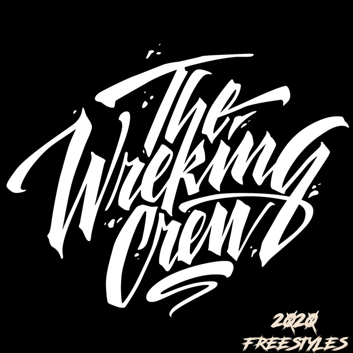 2020 Wreking Crew Freestyles