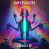 5AM X Pluto Era - Lookout EP