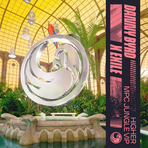 Higher (MPC Jungle VIP)Danny Byrd & Exile cover