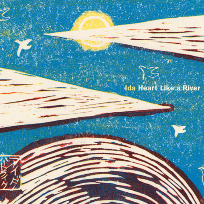 Heart Like a River | Ida