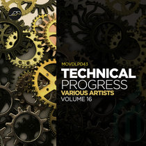 Movement Recordings — Technical Progress, Vol. 16
