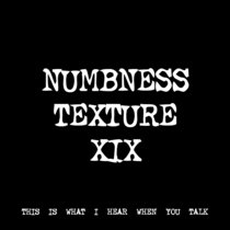 NUMBNESS TEXTURE XIX [TF00893] cover art