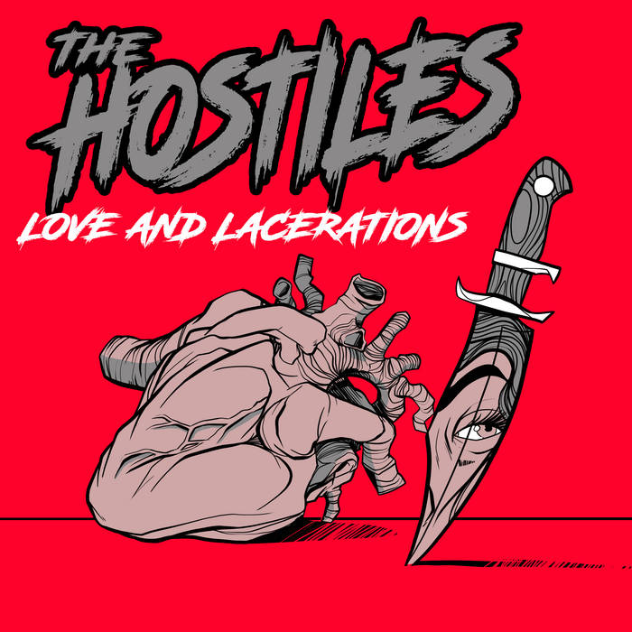 Love and Lacerations | The Hostiles