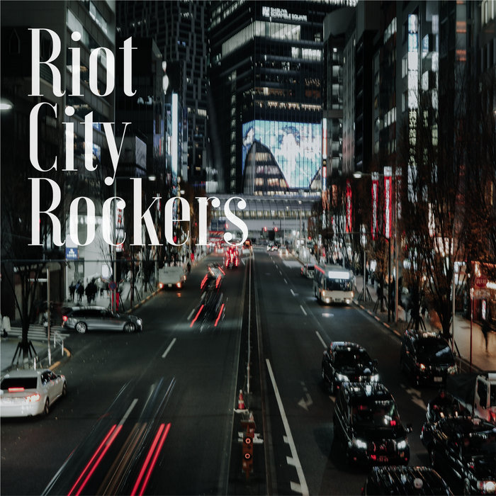 Riot City Rockers | James Steady