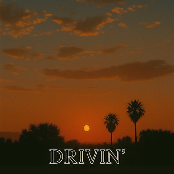 Drivin’ release artwork