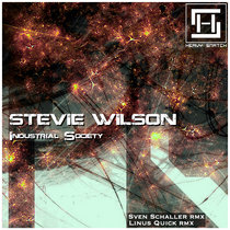 Heavy Snatch Records — HSR015 // STEVIE WILSON - Industrial Society EP