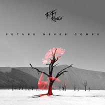 Future Never Comes cover art