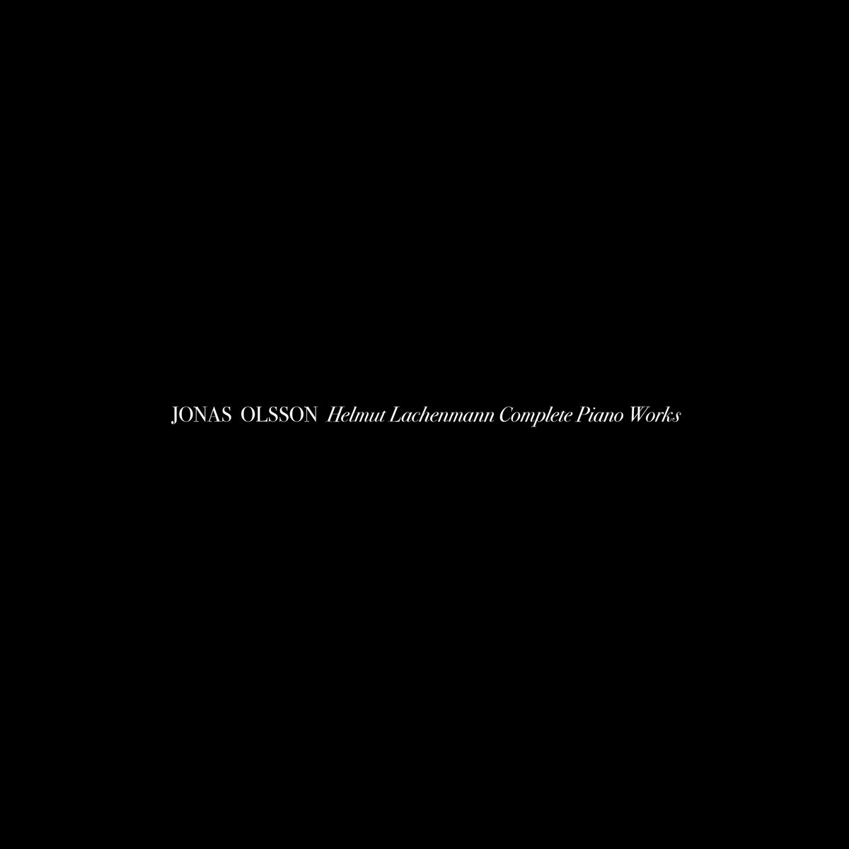 Helmut Lachenmann Complete Piano Works | Jonas Olsson | thanatosis