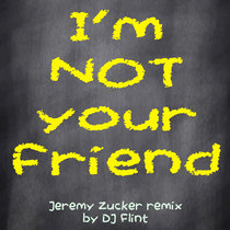 I'm Not Your Friend cover art