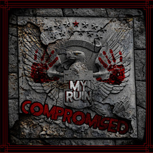 My Ruin — Compromised