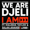 I AM ft. Malesha Taylor & Salah Ananse Cover Art