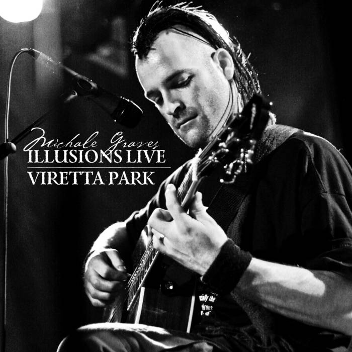 Illusions Live / Viretta Park | Michale Graves