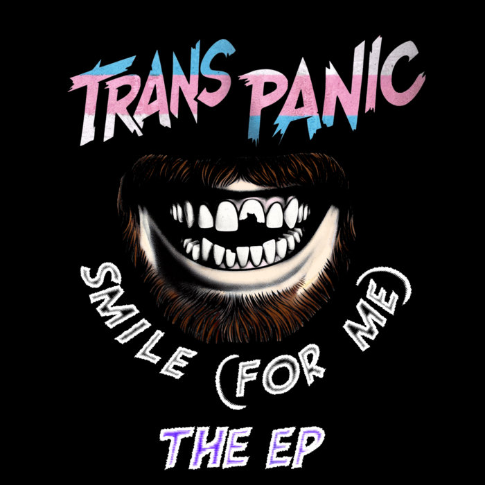 Smile (for me) - The EP | Trans Panic