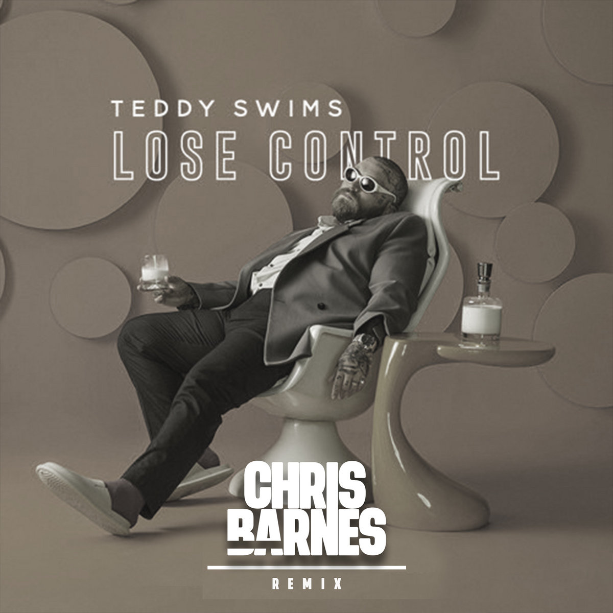 Teddy Swims - Lose Control [Chris Barnes Remix]