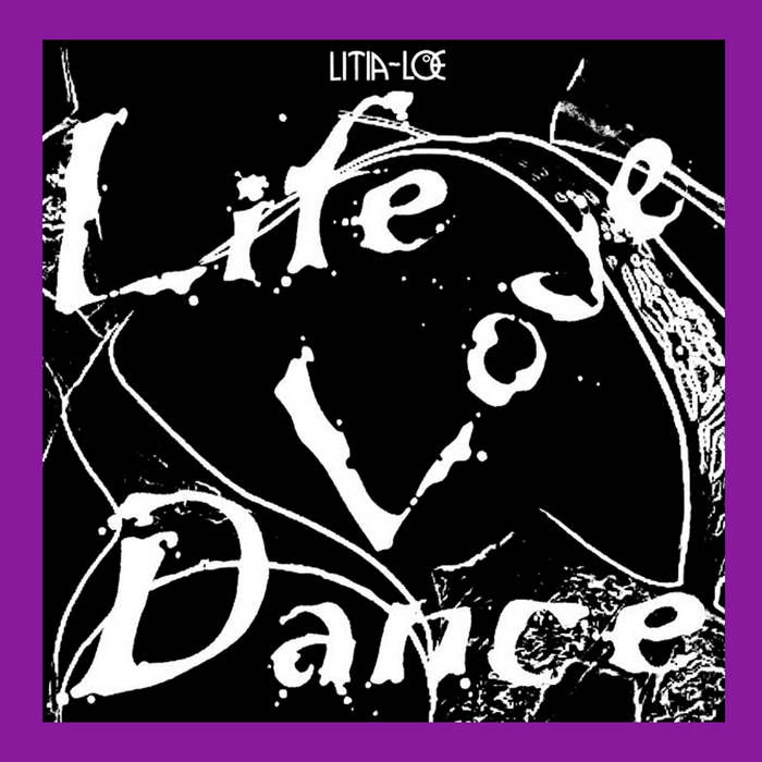 欧LP Litia-Loe Life Love Dance LER1032 Left Ear Records, Mixed Signals /00260 Litia~Loe – Life Love Dance – Vinyl (12