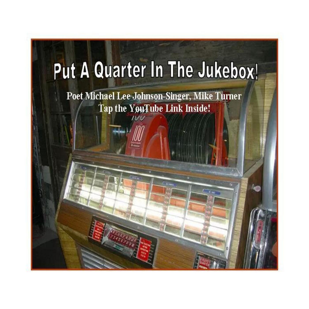 Put a Quarter in the Jukebox Michael Lee Johnson