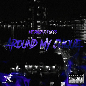 Around My CliqueMC RAGE, Fuoco cover