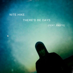 There'd Be Days (feat. Paste) cover